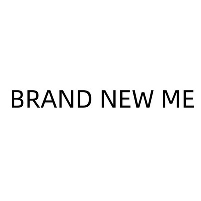 BRAND NEW ME;BRAND NEW ME