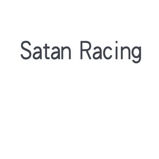 ;SATAN RACING