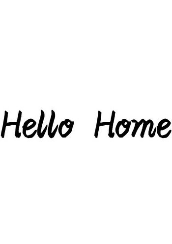 HELLO HOME;HELLO HOME