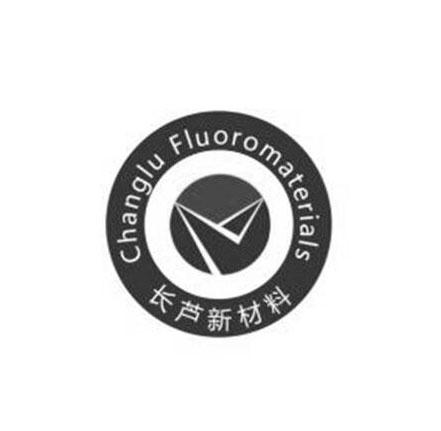 长芦新材料  CHANGLU FLUOROMATERIALS;CHANGLU FLUOROMATERIALS