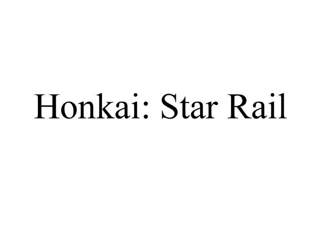 ;HONKAI STAR RAIL