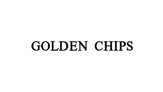 ;GOLDEN CHIPS