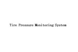 TIRE PRESSURE MONITORING SYSTEM;TIRE PRESSURE MONITORING SYSTEM