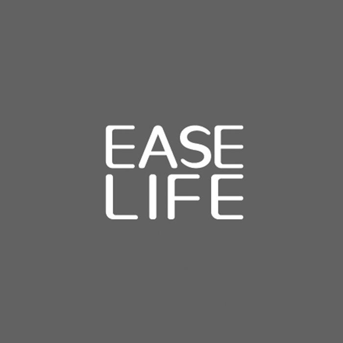 ;EASE LIFE