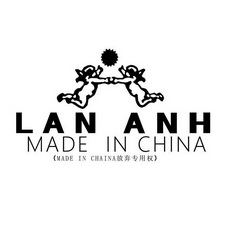 ;LAN ANH MADE IN CHINA