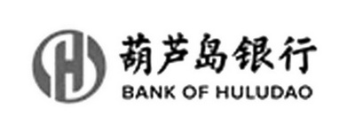 葫芦岛银行 BANK OF HULUDAO H;BANK OF HULUDAO H