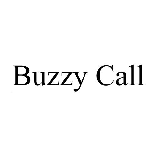 BUZZY CALL;BUZZY CALL