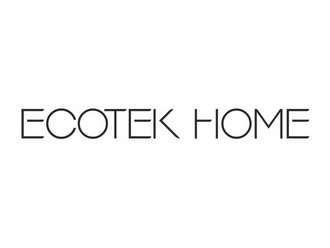 ECOTEK HOME;ECOTEK HOME