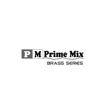 PM PRIME MIX BRASS SERIES