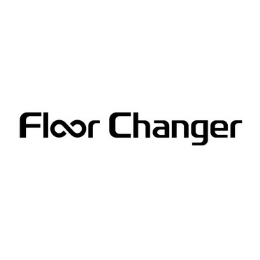 FLOOR CHANGER;FLOOR CHANGER