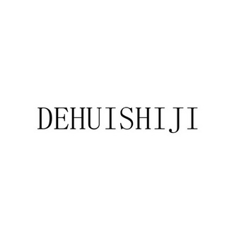 DEHUISHIJI;DEHUISHIJI