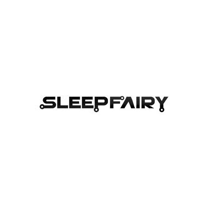 SLEEPFAIRY;SLEEPFAIRY