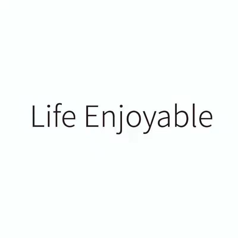 LIFE ENJOYABLE;LIFE ENJOYABLE