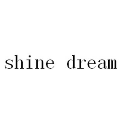 SHINE DREAM;SHINE DREAM