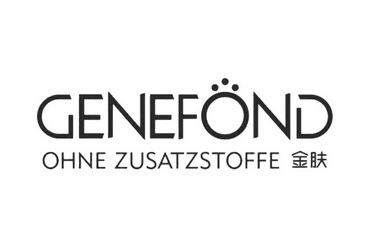 金肤;GENEFOND OHNE ZUSATZSTOFFE