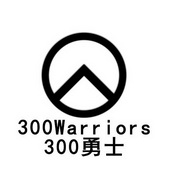 300 勇士 300 WARRIORS;300  300 WARRIORS