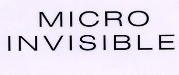 MICRO INVISIBLE;MICRO INVISIBLE