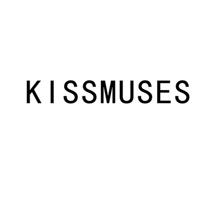 KISSMUSES;KISSMUSES