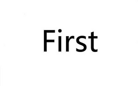 FIRST;FIRST