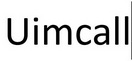 UIMCALL;UIMCALL