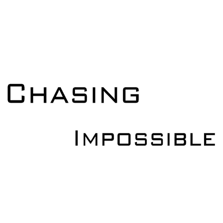 CHASING IMPOSSIBLE;HASING IMPOSSIBLE