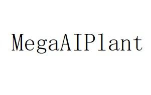 MEGAAIPLANT;MEGAAIPLANT