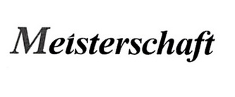 MEISTERSCHAFT;MEISTERSCHAFT