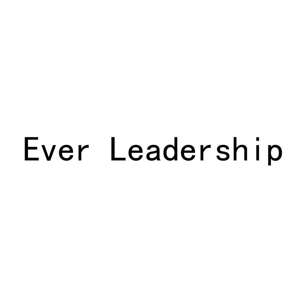 EVER LEADERSHIP;EVER LEADERSHIP