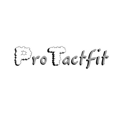 PRO TACTFIT;PRO TACTFIT