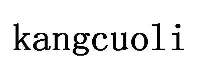 KANGCUOLI;KANGCUOLI