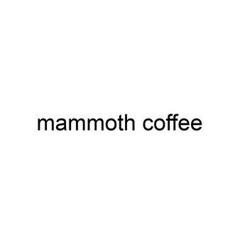 MAMMOTH COFFEE;MAMMOTH COFFEE