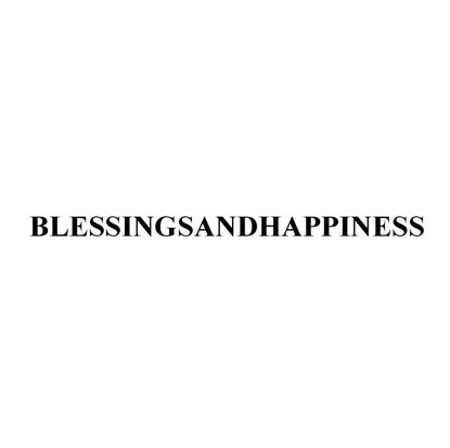 BLESSINGSANDHAPPINESS;BLESSINGSANDHAPPINESS