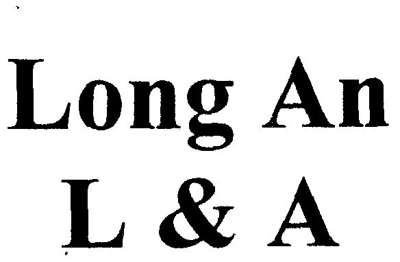 LONG AN L& A;long an l& a