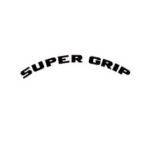 SUPER GRIP;SUPER GRIP