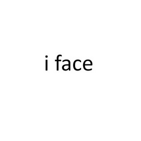 I FACE;I FACE