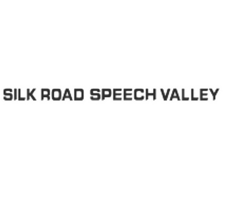 SILK ROAD SPEECH VALLEY;SILK ROAD SPEECH VALLEY