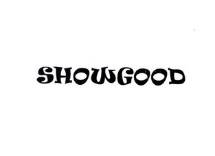 SHOWGOOD;SHOWGOOD