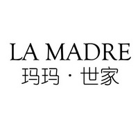 玛玛·世家 LA MADRE;LA MADRE