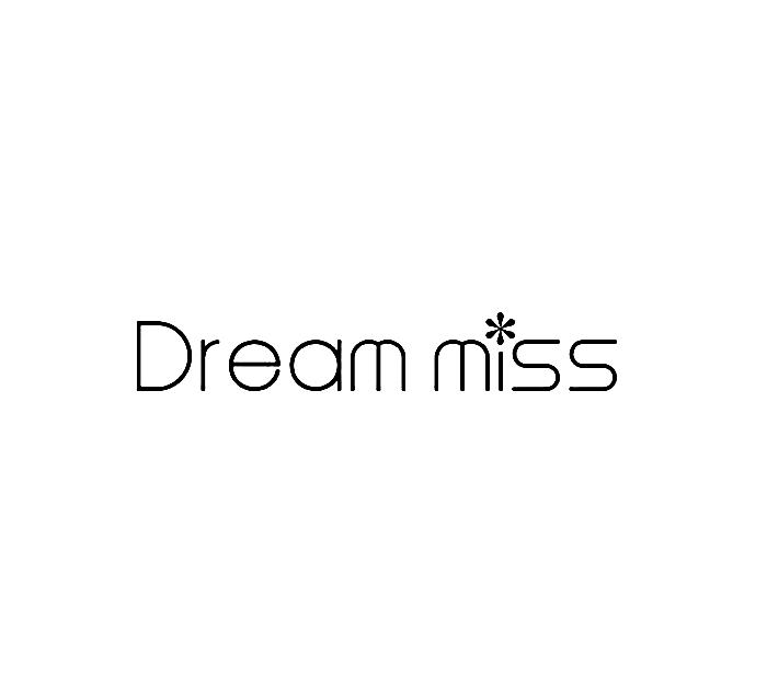 DREAM MISS;DREAM MISS