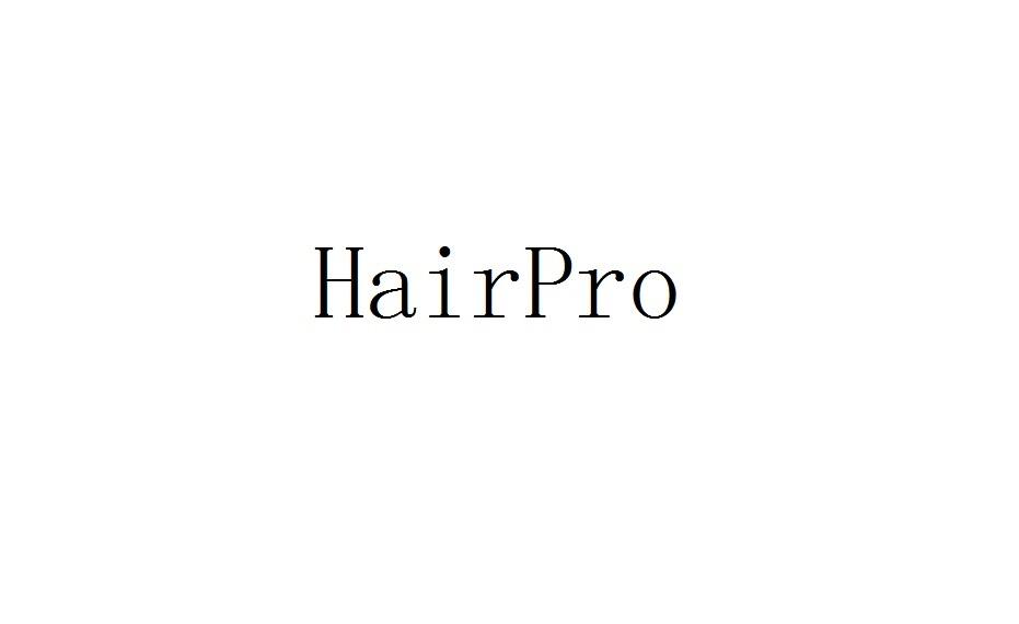 ;HAIRPRO