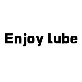 ENJOY LUBE;ENJOY LUBE