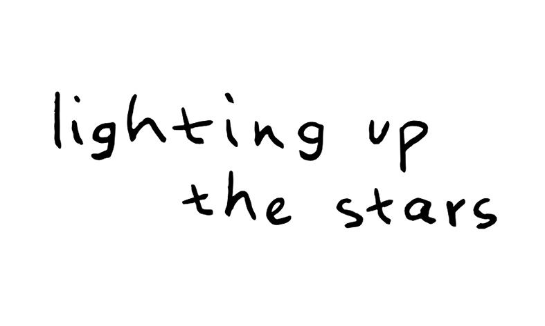 LIGHTING UP THE STARS