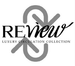 REWEW LUXURY CIRCULATION COLLECTION