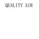 QUALITY AIR;QUALITY AIR