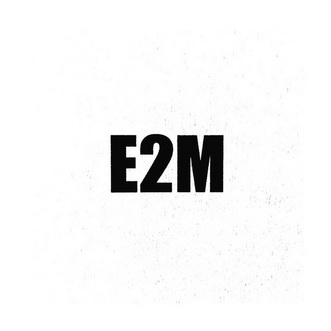 E2M