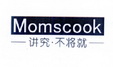 讲究·不将就 MOMSCOOK;MOMSCOOK