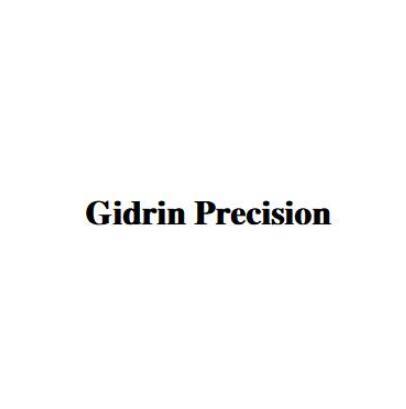 GIDRIN PRECISION;GIDRIN PRECISION