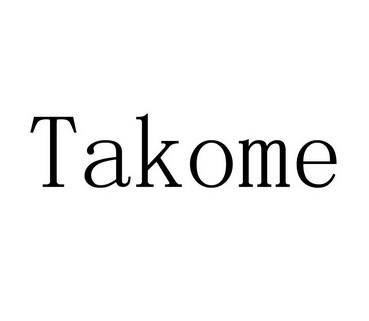 TAKOME;TAKOME