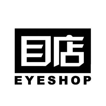 目店 EYESHOP;EYESHOP