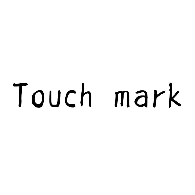 ;TOUCH MARK